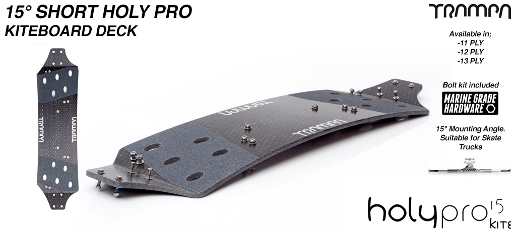 15� Degree Holy pro TRAMPA - Drilled, Edged, Polished, fitted Grip tape and bolt kit